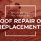 When Should You Invest in Roof Repair or Replacement?